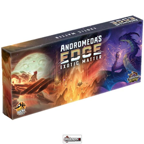 ANDROMEDA'S EDGE:  EXOTIC MATTER