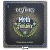 DESTINIES - MYTH AND FOLKLORE