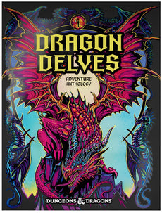 DUNGEONS & DRAGONS - DRAGON DELVES AN ADVENTURE ANTHOLOGY HC ALT COVER