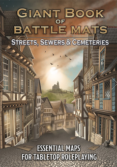 GIANT BOOK OF BATTLE MATS - STREETS, SEWERS & CEMETERIES - NEW RELEASE