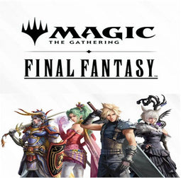 MTG - UNIVERSES BEYOND:  FINAL FANTASY