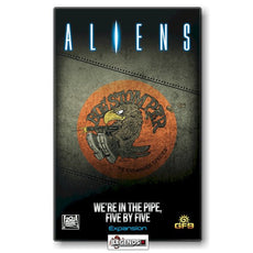 ALIENS - WE'RE IN THE PIPE, FIVE BY FIVE EXPANSION