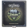 DESTINIES - MYTH AND FOLKLORE