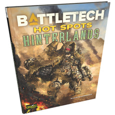 BATTLETECH - HOT SPOTS HINTERLANDS HC