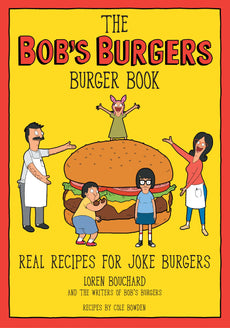 BOB'S BURGERS - BURGER BOOK HC (COOK BOOK)