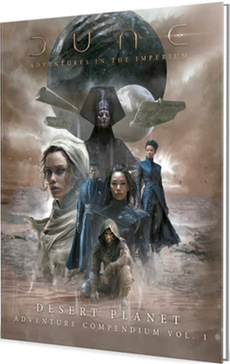DUNE RPG DESERT PLANET ADVENTURE COMPENDIUM VOL 1 HC