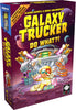 GALAXY TRUCKER: DO WHAT?!