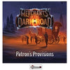 MERCHANTS OF THE DARK ROAD -  PATRON'S PROVISIONS  (2023)