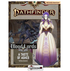 PATHFINDER - RPG - 2E BLOOD LORDS 5: A TASTE OF ASHES    (NEW-2022)