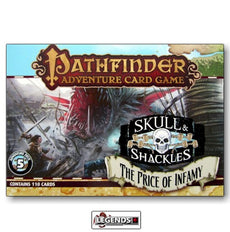 PATHFINDER - CARD GAME :   SKULL & SHACKLES #5 -THE PRICE OF INFAMY