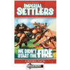 IMPERIAL SETTLERS - We Didn't Start The Fire - Empire Pack