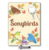 SONGBIRDS