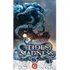 TIDES OF MADNESS