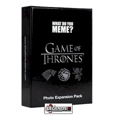 WHAT DO YOU MEME? - GAME OF THRONES   (MATURE CONTENT)