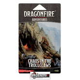 DRAGONFIRE - CHAOS IN THE TROLLCLAWS