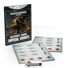 WARHAMMER 40K - DATASHEET CARDS - IMPERIAL KNIGHTS