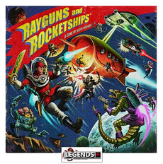 RAYGUNS AND ROCKETSHIPS