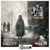 THIS WAR OF MINE - TALES FROM THE RUINED CITY