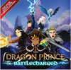 DRAGON PRINCE - BATTLECHARGED